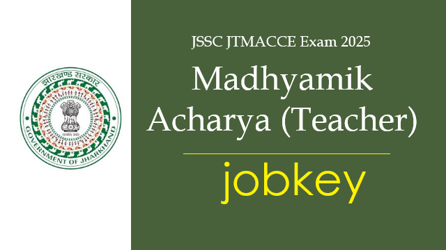 JSSC Madhyamic Acharya Teacher Online Form 2025-jobkey